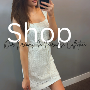 Dreams In Paradise Collection