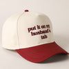 Put It On My Husband Tab Cap Black